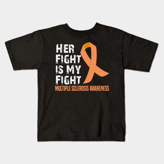 Her Fight is My Fight Multiple Sclerosis Awareness Kids T-Shirt by mdr design